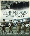 Public Schools and the Second World War.