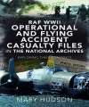 RAF WWII Operational & Flying Accident Casualty Files. 