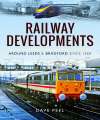 Railway Developments.