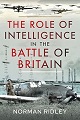 Role of Intelligence in the Battle of Britain, The