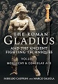 Roman Gladius and the Ancient Fighting Techniques, The