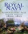 Royal Navy in the Napoleonic Age, The. 