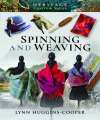 Spinning and Weaving.
