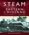 Steam on the Eastern Midland.