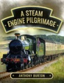 Steam Engine Pilgrimage, A. 