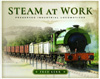 Steam at Work - Preserved Industrial Locomotives.