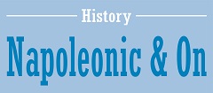 History - Napoleonic & Onwards
