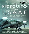 Mosquito in the USAAF, The.