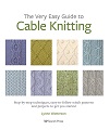Very Easy Guide to Cable Knitting, The.