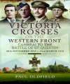 Victoria Crosses on the Western Front -Cambrai to St Quentin.
