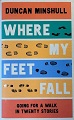 Where My Feet Fall 
