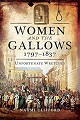 Women and the Gallows 1797-1837