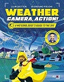 Weather, Camera, Action!: A Meteorologist's Guide to the Sky