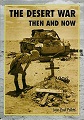 Desert War, The: Then and Now