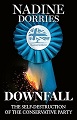 Downfall: The Self-Destruction of the Conservative Party (paperback) 