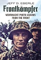 Frontkmpfer: Wehrmacht Photo Albums from the Front