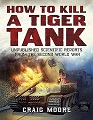 How to Kill a Tiger Tank