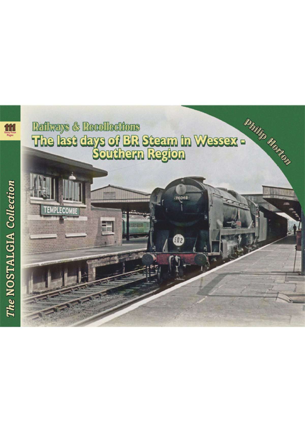Last Days of BR Steam in Wessex- Southern Region, The. 