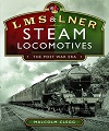 L M S & L N E R Steam Locomotives
