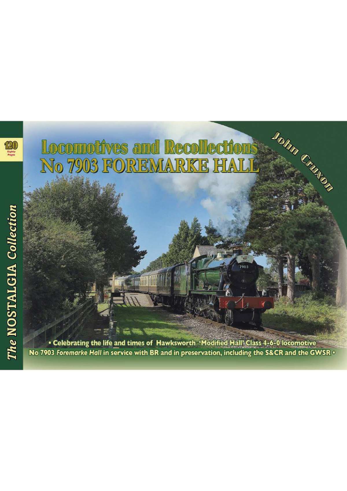 Locomotives & Recollecions No 7903 Foremarke Hall.