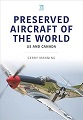 Preserved Aircraft of the World: US and Canada  