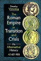 Roman Empire in Transition and Crisis, The