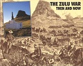 Zulu War: Then and Now